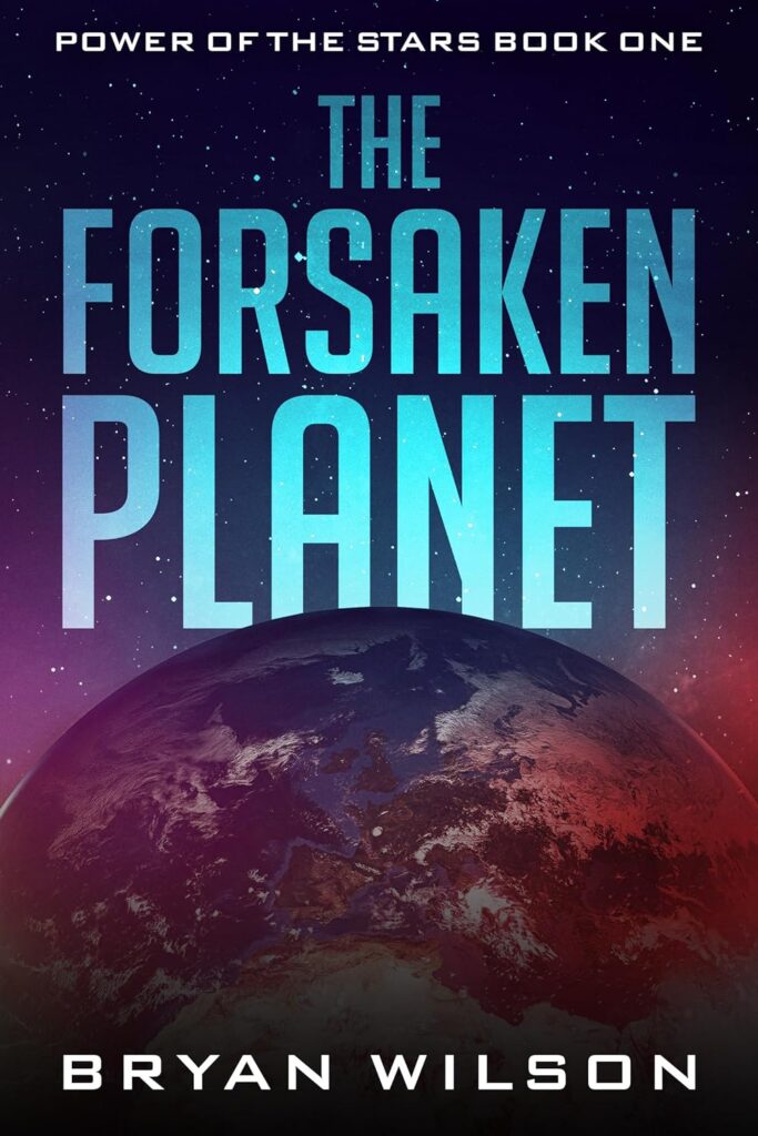 the forsaken planet by bryan wilson